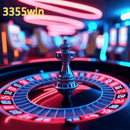 3355win: Aproveite caça-níqueis e caça-níqueis com bônus no cassino ao vivo!
